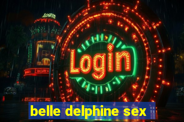 belle delphine sex